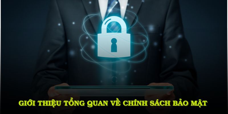 Tại sao chính sách bảo mật là nền tảng không thể thiếu?
